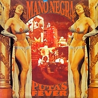 Mano Negra Puta's Fever артикул 3175b.